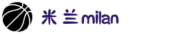 米兰·(milan)中国官方网站"